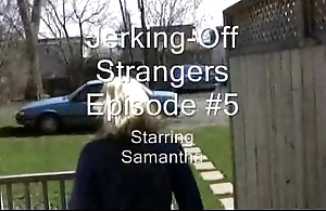 Pitted beauties - wanking strangers episode 5 - samantha